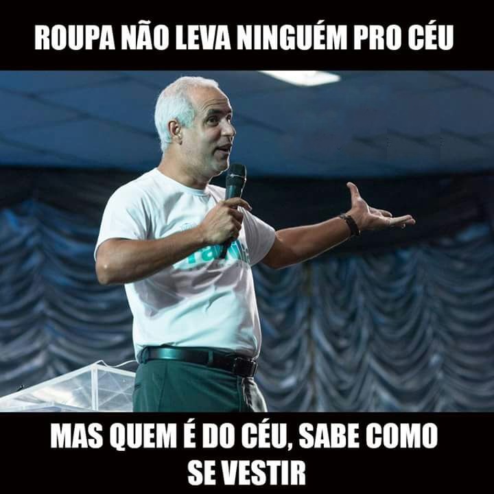 Roupa não leva ninguém para o céu