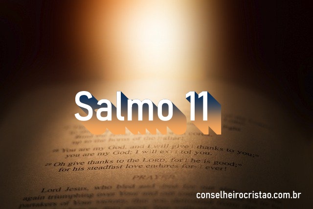Salmo 11 - Comentário e oração em Salmo 11