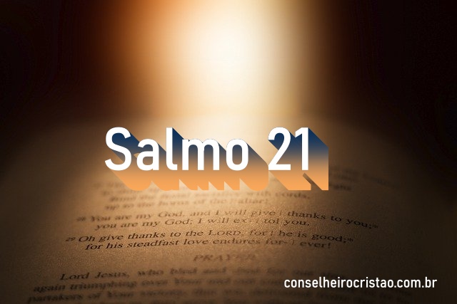 Salmo 21 - Comentário e Oração no Salmo 21