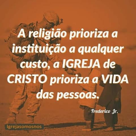 Não Troquem as Prioridades - Nós somos a igreja de Cristo