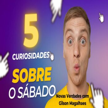 5 Curiosidades Sobre O Sábado