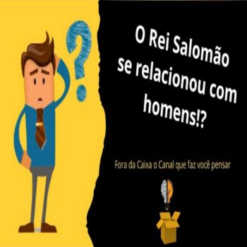 Salomão Teve Relação Sexual Com Homens?