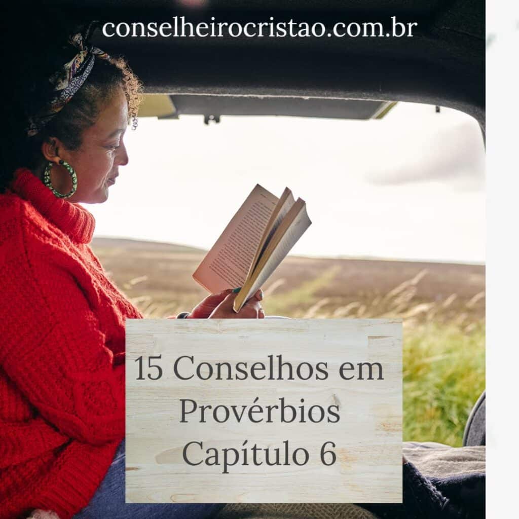 15 Conselhos em Provérbios Capítulo 6