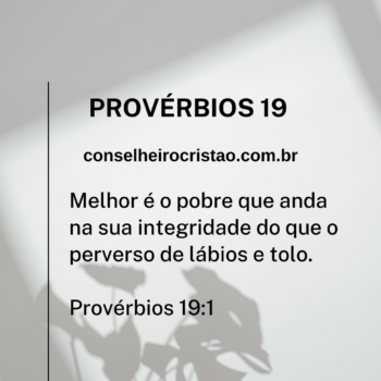 Provérbios Capítulo 19: Guia Prático para uma Vida Sábia e Virtuosa