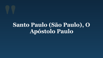 Santo Paulo (São Paulo), O Apóstolo Paulo