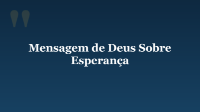 Mensagem de Deus Sobre Esperança