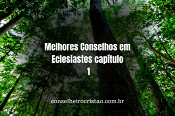 Melhores Conselhos em Eclesiastes capítulo 1