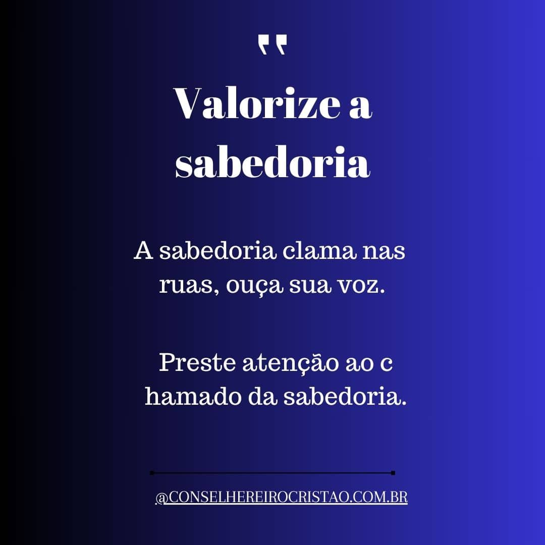 Valorize a Sabedoria: O Clamor da Sabedoria