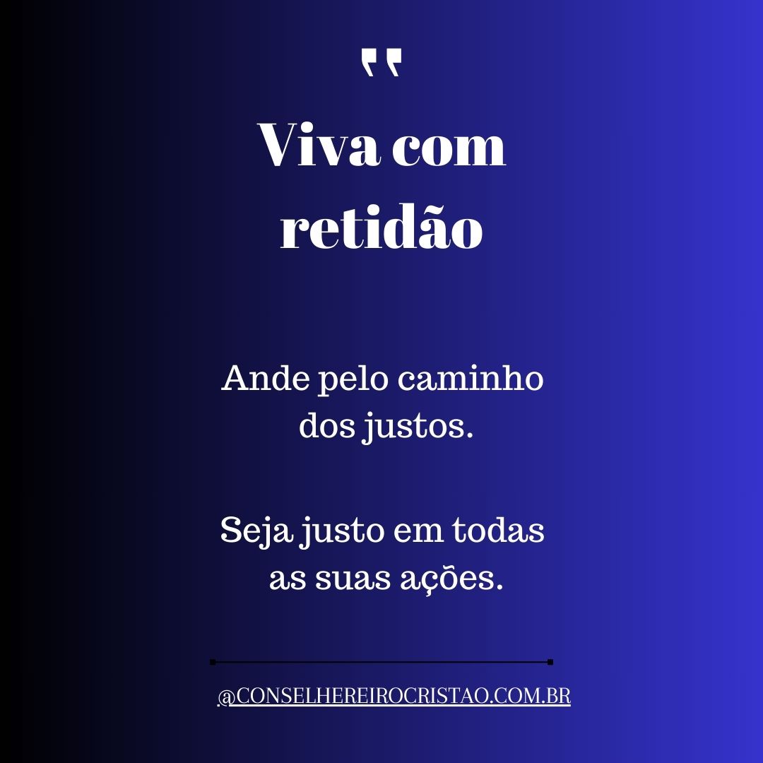 Viva com Retidão: Justiça no Caminho e nas Ações