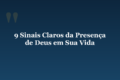 9 Sinais Claros da Presença de Deus em Sua Vida
