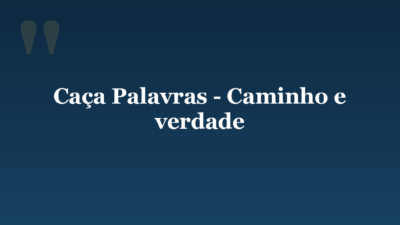 Caça Palavras – Caminho e verdade
