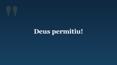 Deus permitiu!