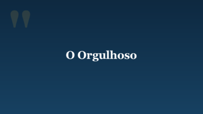 O Orgulhoso